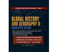 Global History and Geography II Regents: MCQs, Constructed Response, and Enduring Issues Essay Practice with Model Answers, Unit-by-Unit Review, ... Score Tracker for New York Grade 10 Students.