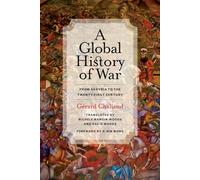 Global History of War: From Assyria to the Twenty-First Century