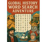 Global History Word Search Adventure: Fun and Enlightening Puzzles for Curious Minds, History Buffs, and Students Alike