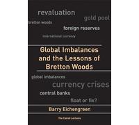 Global Imbalances and the Lessons of Bretton Woods