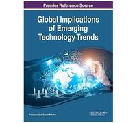 Global Implications Of Emerging Technology Trends