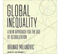 Global Inequality: A New Approach for the Age of Globalization