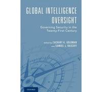 Global Intelligence Oversight - [Version Originale] Jane Harman, Zachary K Goldman, Samuel J Rascoff, (Auteur)