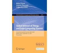 Global Internet of Things and Edge Computing Summit: Second International Summit, GIECS 2025, Madrid, Spain, September 22, 2025, Proceedings