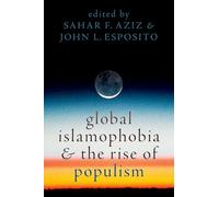 Global Islamophobia and the Rise of Populism