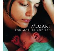 Mozart For Mother & Baby