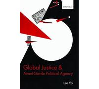 Global Justice and Avant-Garde Political Agency