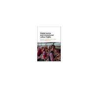 Global Justice And International Labour Rights