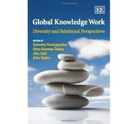 Global Knowledge Work: Diversity and Relational Perspectives - [Livre en VO] Katerina Nicolopoulou, Mine Karatas - Ozkan, Ahu Tatli, John Taylor (Auteur)