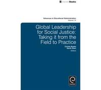 Global Leadership for Social Justice Christa Boske, Sarah Diem, Anthony H Normore (Auteur)