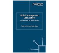 Global Management, Local Labour