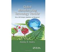 Global Manufacturing Technology Transfer: Africa-Usa Strategies, Adaptations, And Management