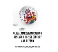 Global Market/Marketing Research In 21st Century And Beyond