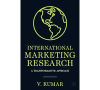 Global Marketing Research: A Transformative Approach