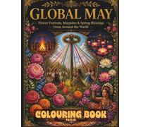 Global May: A Coloring Book Journey Through 25 Fire & Flower Festivals from Around the World