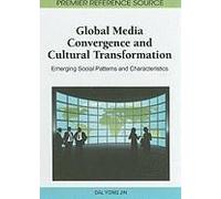 Global Media Convergence And Cultural Transformation