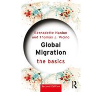 Global Migration: The Basics - Bernadette Hanlon - Routledge - ebook (ePub) - Livre