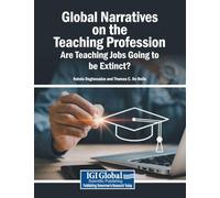 Global Narratives on the Teaching Profession: Are Teaching Jobs Going to be Extinct?