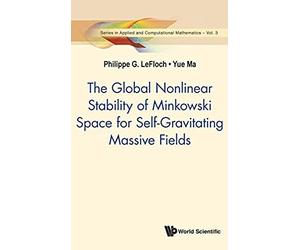 Global Nonlnr Stabil Minkowski Space Self-Gravit Massive ..