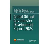 Global Oil and Gas Industry Development Report 2023