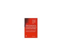 Global Perspective For Competitive Enterprise, Economy And Ecology