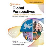 Global Perspectives A skills based workbook for for Cambridge Learners For Stage 9 IGCSE and 0 Level