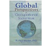 Global Perspectives Of Occupational Social Work