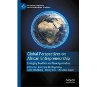 Global Perspectives on African Entrepreneurship: Emerging Realities and New Approaches