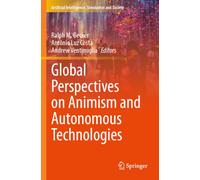 Global Perspectives on Animism and Autonomous Technologies