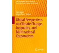 Global Perspectives On Climate Change, Inequality, And Multinational Corporations