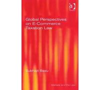 Global Perspectives On E-Commerce Taxation Law