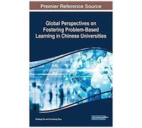 Global Perspectives On Fostering Problem-Based Learning In Chinese Universities
