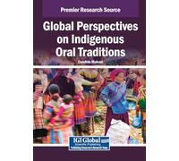 Global Perspectives on Indigenous Oral Traditions