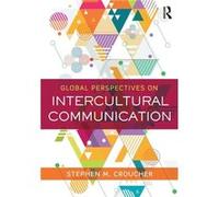 Global Perspectives On Intercultural Com Stephen M Croucher, (Auteur)