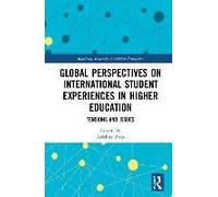 Global Perspectives On International Student Experiences In Higher Education