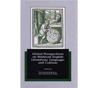 Global Perspectives on Medieval English Literature Language and Culture