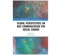 Global Perspectives On Ngo Communication For Social Change