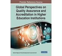 Global Perspectives On Quality Assurance And Accreditation In Higher Education Institutions