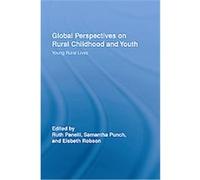 Global Perspectives on Rural Childhood and Youth, Routledge Studies in Human Geography