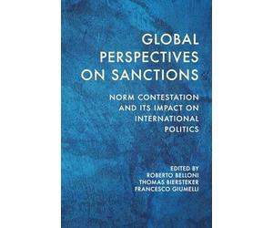 Global Perspectives on Sanctions: Norm Contestation and its Impact on International Politics