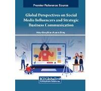 Global Perspectives On Social Media Influencers And Strategic Business Communication