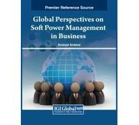 Global Perspectives On Soft Power Management In Business