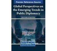 Global Perspectives On The Emerging Trends In Public Diplomacy