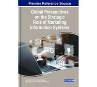 Global Perspectives On The Strategic Role Of Marketing Information Systems