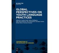 Global Perspectives On Youth Language Practices