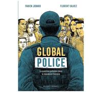 Global police – La Question policière dans le monde et l'histoire – Delcourt