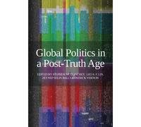 Global Politics In A Post-Truth Age