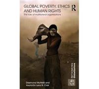 Global Poverty Ethics and Human Rights by Desmond McNeill Asuncion Lera St Clair, Desmond McNeill (Auteur)