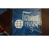 Global Praise 3 - More Songs for Worship and Witness