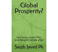 Global Prosperity?: Humanity comes first, and Religion comes after